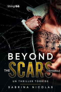 Beyond The Scars - Intégrale (eBook, ePUB) - Nicolas, Sabrina