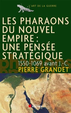 Les pharaons du Nouvel Empire (1550-1069 av. J.-C.) (eBook, ePUB) - Grandet, Pierre