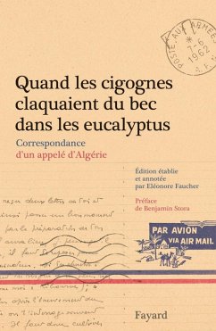 Quand les cigognes claquaient du bec dans les eucalyptus (eBook, ePUB) - Faucher, Eleonore