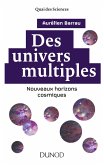 Des univers multiples - 2e éd. (eBook, ePUB) Des univers multiples - 2e éd. (eBook, ePUB)
