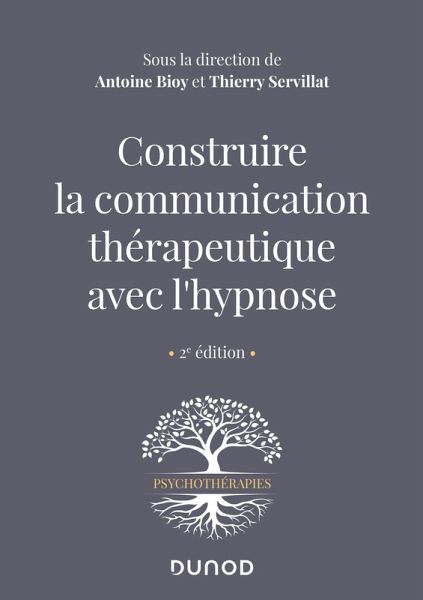 Construire la communication thérapeutique avec l'hypnose (eBook, ePUB)