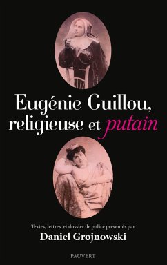 Cover Eugénie Guillou, religieuse et putain (eBook, ePUB)