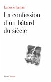 La confession d'un bâtard du siècle (eBook, ePUB)