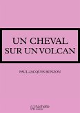 Un cheval sur un volcan (eBook, ePUB) Un cheval sur un volcan (eBook, ePUB)