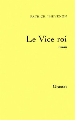 Le vice roi (eBook, ePUB) - Thevenon, Patrick