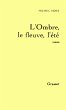 L'ombre, le fleuve, l'été (eBook,... - Bild 1