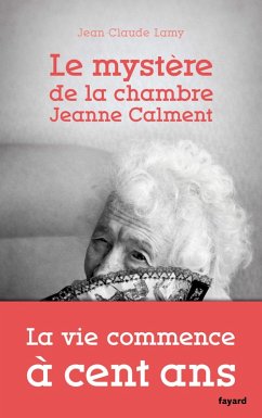 Cover Le mystère de la chambre Jeanne Calment (eBook, ePUB)