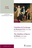 L'abolition de l'esclavage au Royaume-Uni 1787-1840 : débats et dissensions (eBook, ePUB)