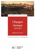 L'Espagne classique 1474 - 1814 - Ebook epub (eBook, ePUB)