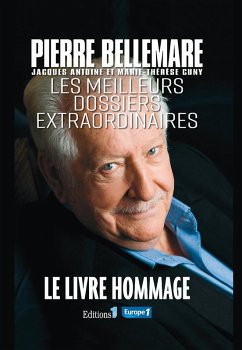 Les Meilleurs dossiers extraordinaires (eBook, ePUB) - Bellemare, Pierre