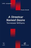 A Streetcar Named Desire Tennessee Williams (eBook, ePUB)
