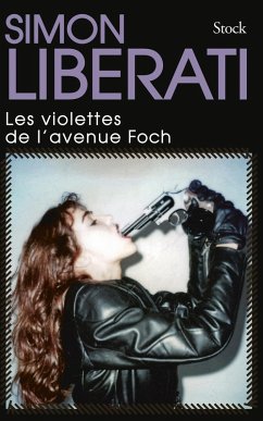 Les violettes de l'avenue Foch (eBook, ePUB) - Liberati, Simon