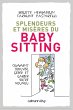 Splendeurs et misères du baby-sitting... - Bild 1