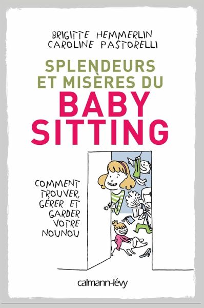 Splendeurs et misères du baby-sitting (eBook, ePUB)