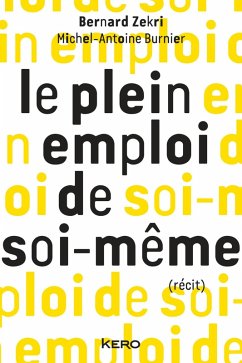 Le plein emploi de soi-même (eBook, ePUB) - Zekri, Bernard