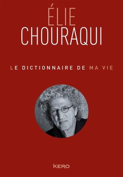 Cover Le dictionnaire de ma vie - Elie Chouraqui (eBook, ePUB)