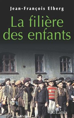 La filière des enfants (eBook, ePUB) - Elberg, Jean-François