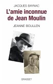 L'amie inconnue de Jean Moulin (eBook, ePUB)