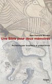 Une bible pour deux mémoires. Archéologues israéliens et palestiniens (eBook, ePUB)