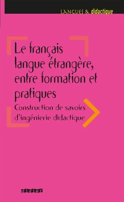 Cover Le français langue étrangère, entre formation et pratiques - Ebook (eBook, ePUB)