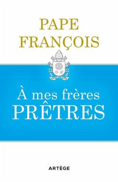 A mes frères prêtres (eBook, ePUB) - François