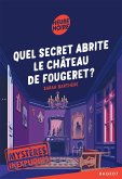 Mystères inexpliqués - Quel secret abrite le château de Fougeret ? (eBook, ePUB)