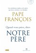 Quand vous priez dites Notre Père... - Bild 1