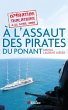 A l'assaut des pirates du Ponant... - Bild 1