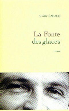 La fonte des glaces (eBook, ePUB) - Nadaud, Alain