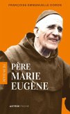 Petite vie du père Marie-Eugène (eBook, ePUB)