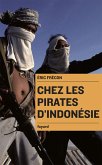 Chez les pirates d'Indonésie (eBook, ePUB) Chez les pirates d'Indonésie (eBook, ePUB)