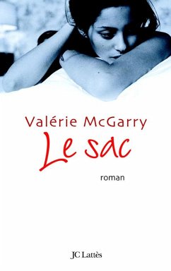 Le Sac (eBook, ePUB) - Mc Garry, Valérie