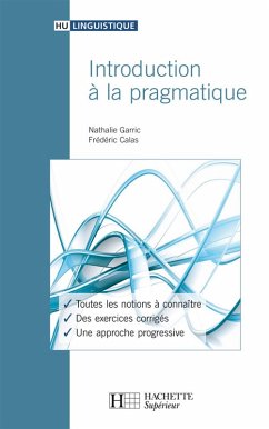 Introduction à la pragmatique - Ebook epub (eBook, ePUB) - Garric, Nathalie; Calas, Frédéric