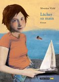 Lâcher sa main (eBook, ePUB) Lâcher sa main (eBook, ePUB)