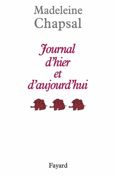 Journal d'hier et d'aujourd'hui, tome 3 (eBook, ePUB) Journal d'hier et d'aujourd'hui, tome 3 (eBook, ePUB)
