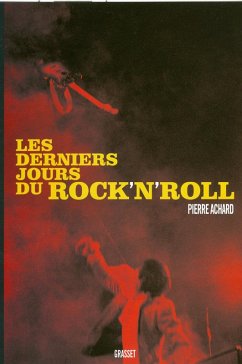 Les derniers jours du rock'n'roll (eBook, ePUB) - Achard, Pierre