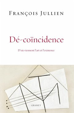 Dé-coïncidence (eBook, ePUB) - Jullien, François
