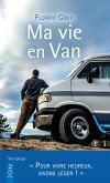 Ma vie en van (eBook, ePUB)