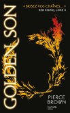 Red Rising - Livre 2 - Golden Son (eBook, ePUB) Red Rising - Livre 2 - Golden Son (eBook, ePUB)