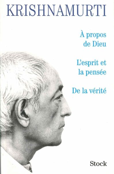 A propos de dieu/L'esprit et la pensée/De la vérité (eBook, ePUB)