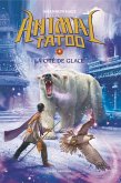 Animal Tatoo saison 1, Tome 04 (eBook, ePUB)