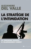 La stratégie de l'intimidation (eBook, ePUB) La stratégie de l'intimidation (eBook, ePUB)