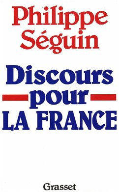 Discours pour la France (eBook, ePUB) - Séguin, Philippe