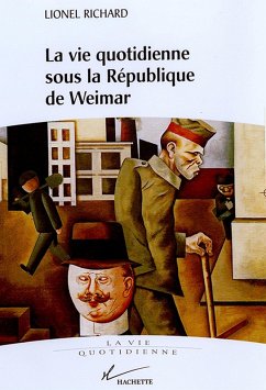 La vie quotidienne sous la république de Weimar (eBook, ePUB) - Richard, Lionel