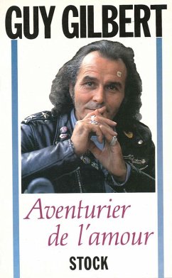 Aventurier de l'amour (eBook, ePUB) - Gilbert, Guy
