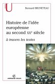 Histoire de l'idée européenne au second XXe siècle à travers les textes (eBook, ePUB)