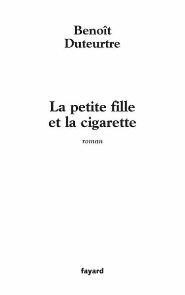 La petite fille et la cigarette (eBook, ePUB)