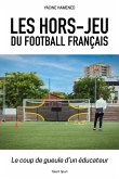 Les hors-jeu du football français (eBook, ePUB)