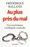 Au plus près du mal (eBook, ePUB)