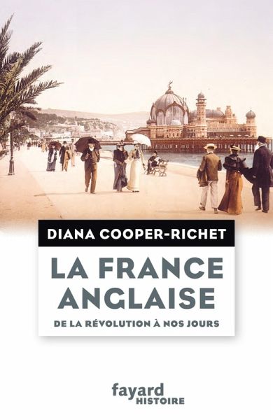 La France anglaise, de la Révolution à nos jours (eBook, ePUB) La France anglaise, de la Révolution à nos jours (eBook, ePUB)